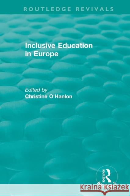 Inclusive Education in Europe Christine O'Hanlon 9781138304109 Routledge