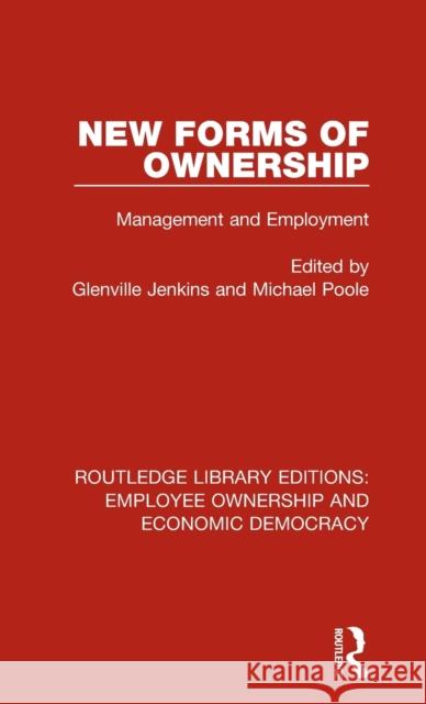 New Forms of Ownership: Management and Employment  9781138306417 Taylor and Francis