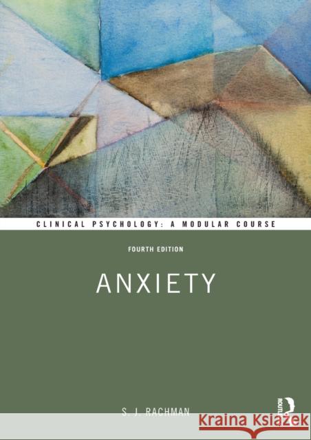Anxiety Stanley J. Rachman 9781138311299 Psychology Press