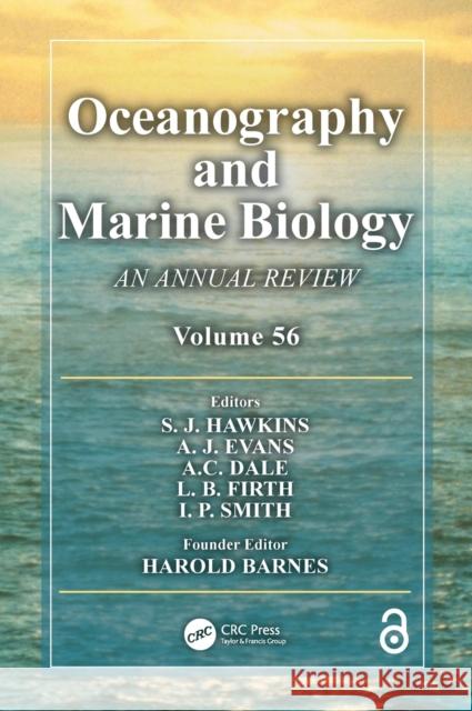 Oceanography and Marine Biology: An Annual Review, Volume 56 S. J. Hawkins A. J. Evans A. C. Dale 9781138318625 CRC Press