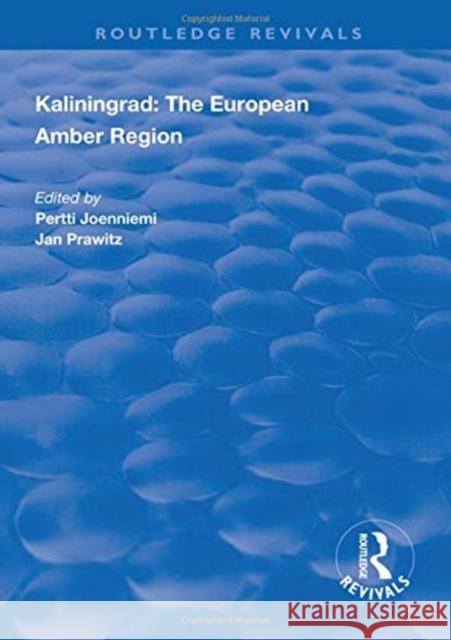 Kaliningrad: The European Amber Region Joenniemi, Pertti 9781138324169