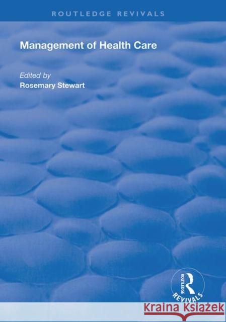 Management of Healthcare Rosemary Stewart 9781138325777 Routledge