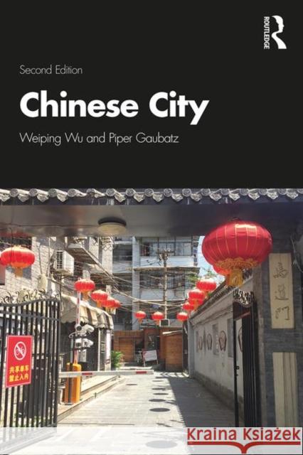 The Chinese City Weiping Wu Piper Gaubatz 9781138327771 Routledge