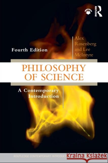 Philosophy of Science: A Contemporary Introduction Alex Rosenberg Lee McIntyre 9781138331518