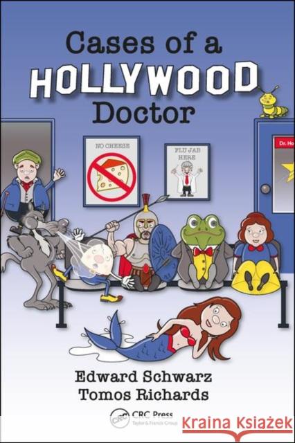 Cases of a Hollywood Doctor Edward Schwarz Tomos Richards 9781138332904