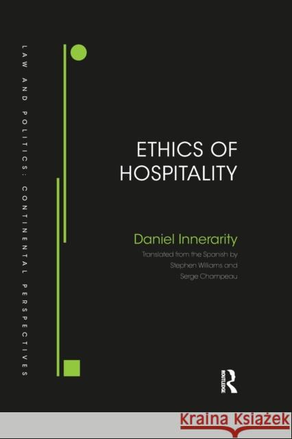 Ethics of Hospitality Daniel Innerarity   9781138333529