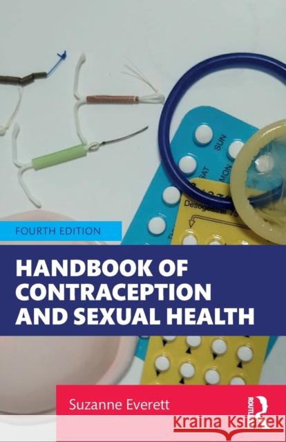 Handbook of Contraception and Sexual Health Suzanne Everett 9781138333789 Routledge