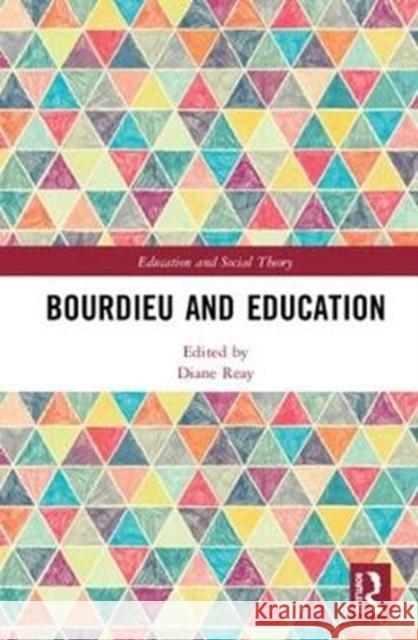 Bourdieu and Education Diane Reay 9781138334731 Routledge