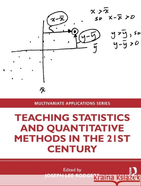 Teaching Statistics and Quantitative Methods in the 21st Century Rodgers, Joseph Lee 9781138336865 Routledge