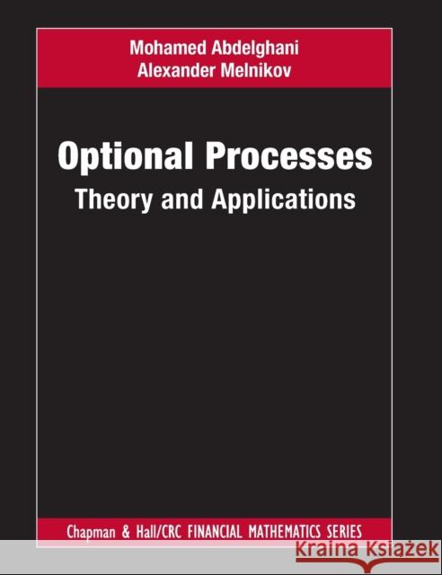 Optional Processes: Theory and Applications Abdelghani, Mohamed 9781138337268 CRC Press