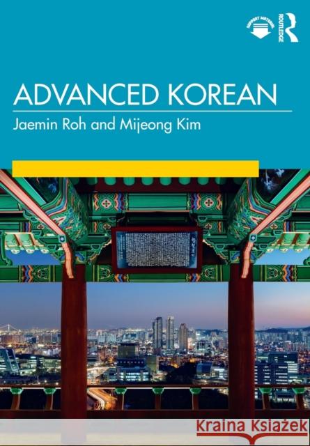 Advanced Korean Roh, Jaemin 9781138338401 TAYLOR & FRANCIS