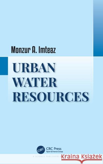 Urban Water Resources Monzur Alam Imteaz 9781138339897 CRC Press