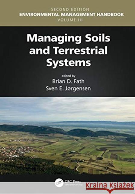 Managing Soils and Terrestrial Systems Brian D. Fath 9781138342651 CRC Press
