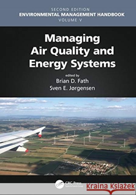 Managing Air Quality and Energy Systems Brian D. Fath 9781138342675 CRC Press