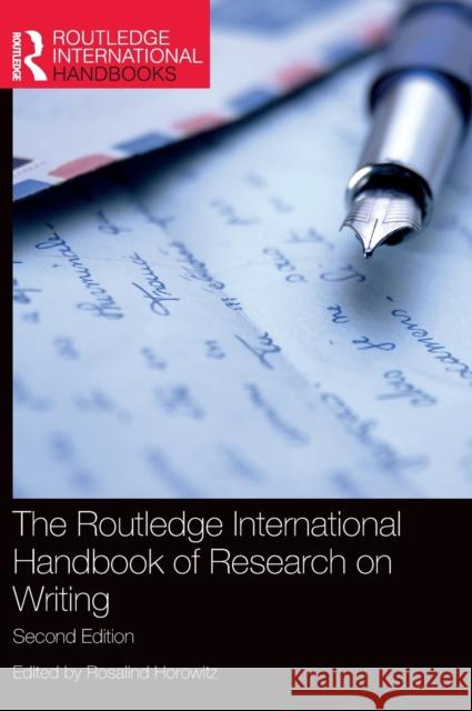 The Routledge International Handbook of Research on Writing  9781138345232 Taylor & Francis Ltd