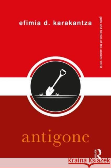 Antigone Karakantza, Efimia D. 9781138347823