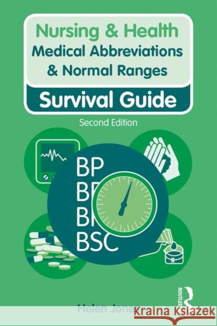 Medical Abbreviations & Normal Ranges: Survival Guide Helen Jones 9781138351974 Routledge