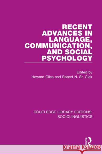 Recent Advances in Language, Communication, and Social Psychology Howard Giles Robert N. S 9781138352865
