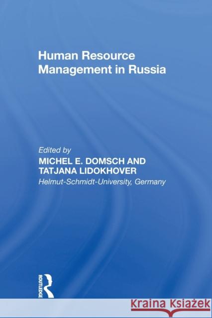 Human Resource Management in Russia Michel E. Domsch Tatjana Lidokhover 9781138355989