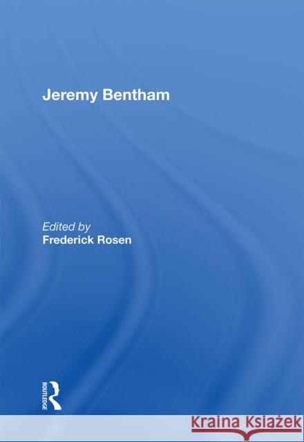 Jeremy Bentham Tom Campbell Frederick Rosen 9781138356238 Routledge