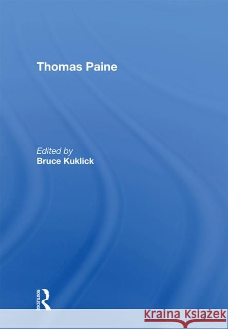 Thomas Paine Bruce Kuklick 9781138357723 Taylor & Francis Ltd