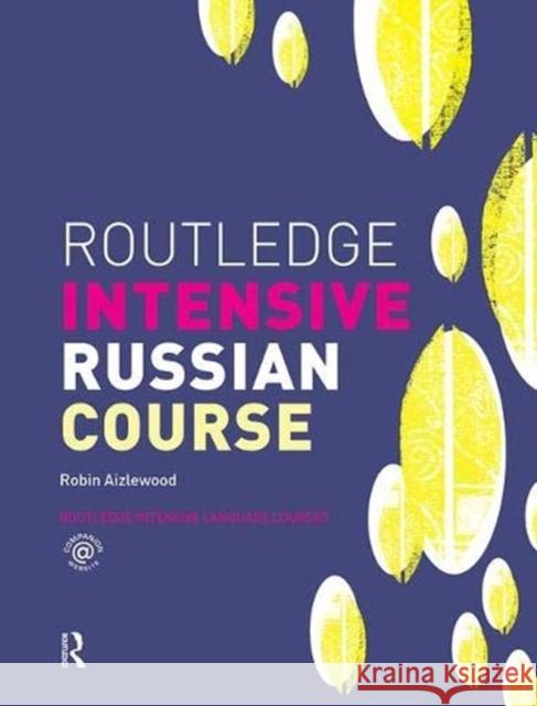 Routledge Intensive Russian Course Robin Aizlewood 9781138358157 Taylor and Francis