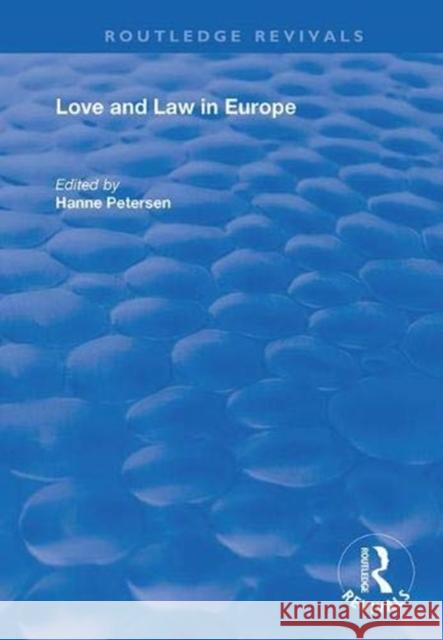 Love and Law in Europe Hanne Petersen 9781138361768 Routledge