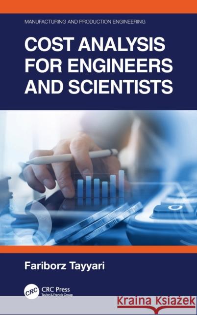 Cost Analysis for Engineers and Scientists Fraiborz (Fred) Tayyari 9781138362284 CRC Press