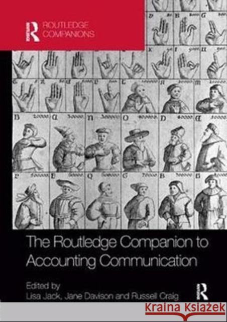 The Routledge Companion to Accounting Communication Lisa Jack Jane Davison Russell Craig 9781138363007