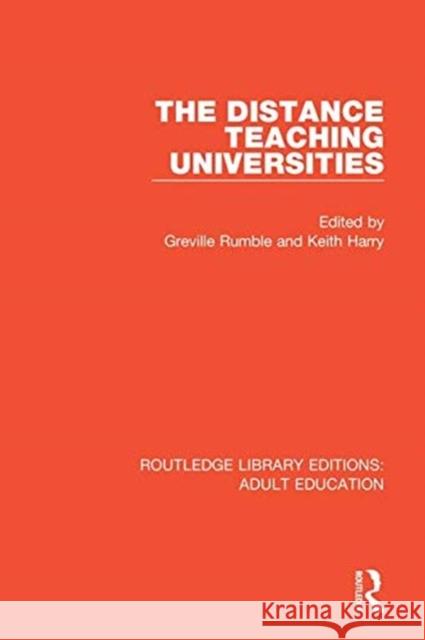 The Distance Teaching Universities Greville Rumble Keith Harry 9781138363229