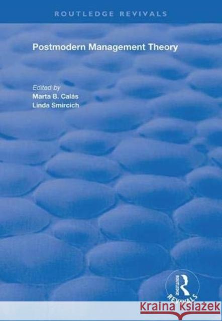 Postmodern Management Theory Marta B. Calas Linda Smircich  9781138363281 Routledge