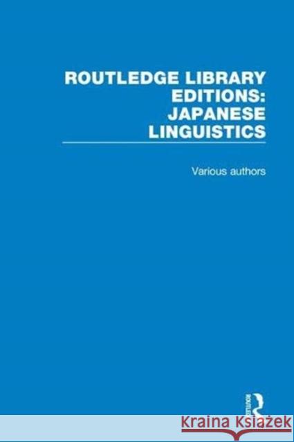 Routledge Library Editions: Japanese Linguistics Various Authors 9781138369498 Routledge