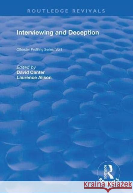 Interviewing and Deception David Canter Laurence Alison 9781138369719 Routledge