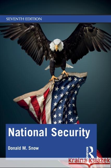 National Security Donald M. Snow 9781138370586 Routledge