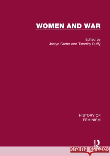 Women and War Donna Coates Jaclyn Carter Timothy Duffy 9781138370845 Routledge