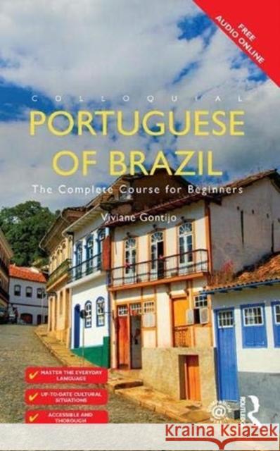 Colloquial Portuguese of Brazil: The Complete Course for Beginners Gontijo, Viviane 9781138371385 Taylor and Francis