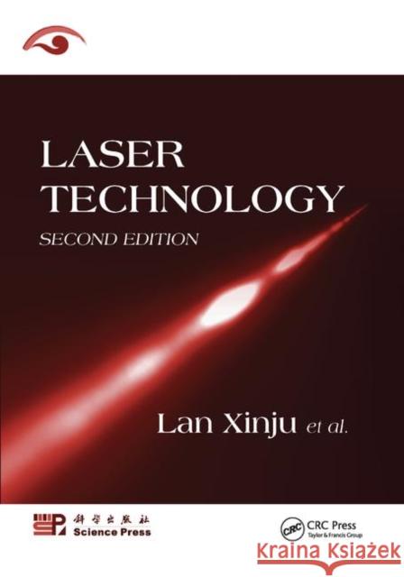 Laser Technology Lan Xinju 9781138372764 Taylor & Francis Ltd