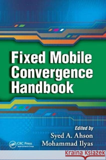 Fixed Mobile Convergence Handbook  9781138372771 Taylor and Francis