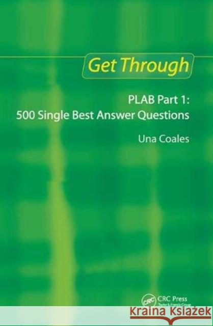 Get Through Plab Part 1: 500 Single Best Answer Questions Una F. Coales 9781138372870 CRC Press