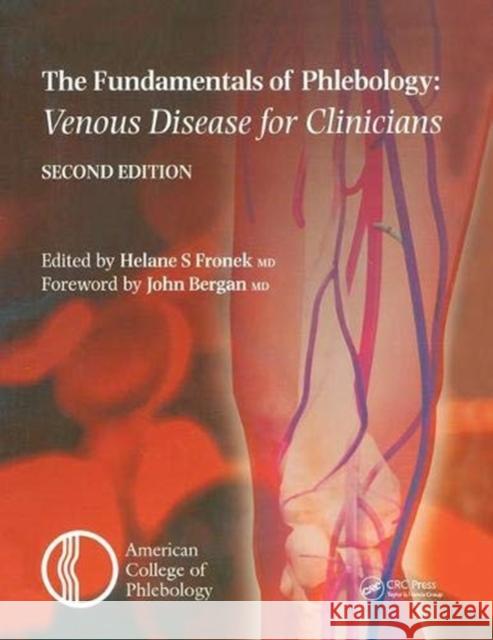 Fundamentals of Phlebology: Venous Disease for Clinicians Helane S. Fronek   9781138372917 CRC Press