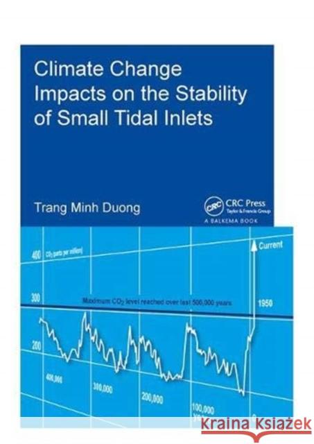 Climate Change Impacts on the Stability of Small Tidal Inlets Duong Minh Trang 9781138373426 Taylor and Francis