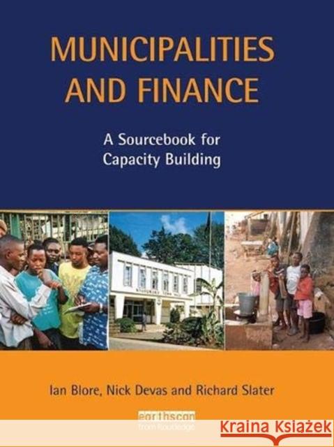 Municipalities and Finance: A Sourcebook for Capacity Building Blore, Ian 9781138373860