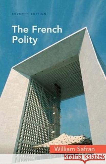 The French Polity William Safran 9781138374003 Taylor and Francis