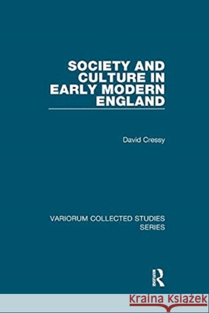 Society and Culture in Early Modern England Cressy, David 9781138375468