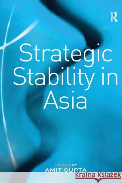 Strategic Stability in Asia  9781138376458 Taylor and Francis