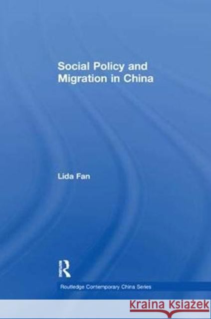 Social Policy and Migration in China Lida Fan 9781138377004 Taylor and Francis