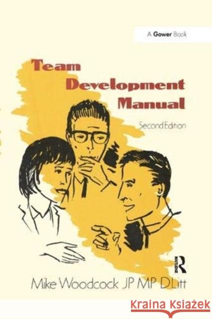 Team Development Manual Mike Woodcock 9781138378100 Taylor and Francis