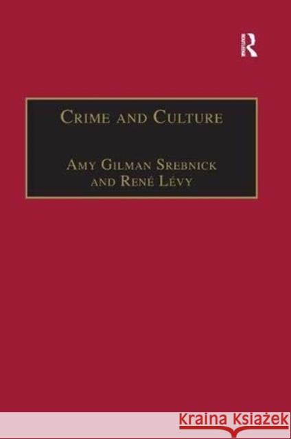 Crime and Culture: An Historical Perspective Lévy, René 9781138378315