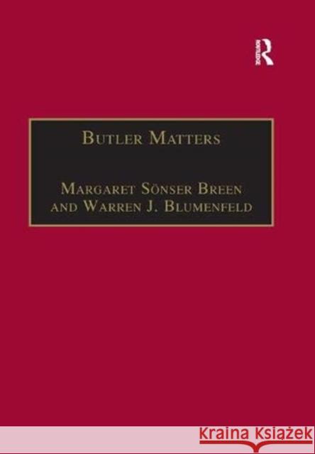 Butler Matters: Judith Butler's Impact on Feminist and Queer Studies Warren J. Blumenfeld, Warren J. Blumenfeld, Margaret Sönser Breen 9781138378858