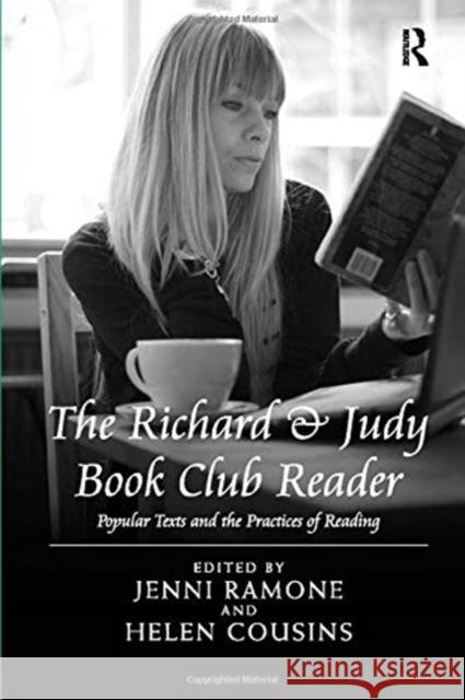 The Richard & Judy Book Club Reader: Popular Texts and the Practices of Reading Ramone, Jenni 9781138379626